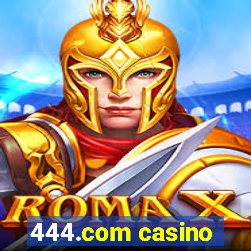 444.com casino